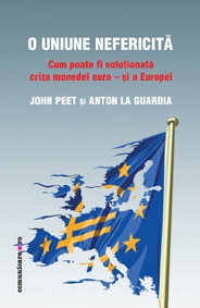 O Uniune nefericită. Cum poate fi soluţionată criza monedei euro – şi a Europei-2469.jpg