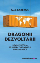 Dragonii dezvoltării. Revine istoria pe supercontinentul euroasiatic?-2679.jpg