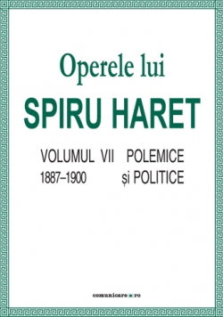 Operele lui Spiru Haret. Volumul VII. Polemice şi politice 1887–1900-2301.jpg