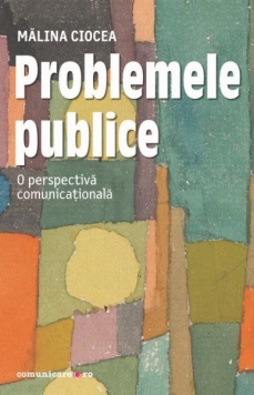 Problemele publice. O perspectivă comunicaţională-2674.jpg