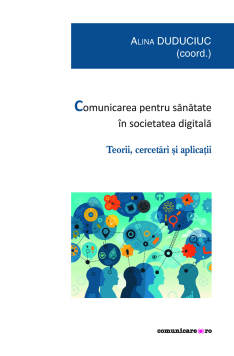 Comunicarea pentru sănătate în societatea digitală. Teorii, cercetări și aplicații-2716.jpg
