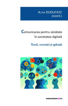 Comunicarea pentru sănătate în societatea digitală. Teorii, cercetări și aplicații-2723.jpg